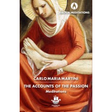 The Accounts of the Passion: Meditations