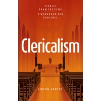 Clericalism Stories from the Pews