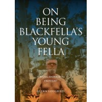 On Being Blackfella's Young Fella Edition 2