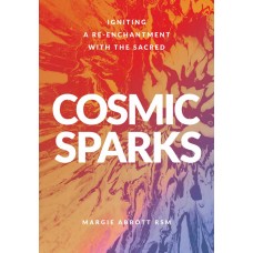 Cosmic Sparks Igniting a Re-Enchantment with the Sacred