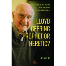 Lloyd Geering, Prophet or Heretic?