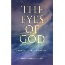 The Eyes of God  Living Discernment