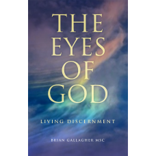 The Eyes of God  Living Discernment