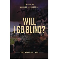 Will I Go Blind?
